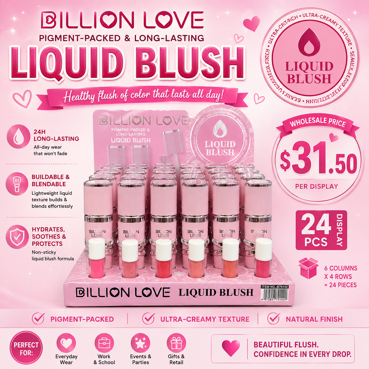 24PCS DISPLAY BILLION LOVE ALL PINK 6 COLOR LIQUID BLUSH B70142
