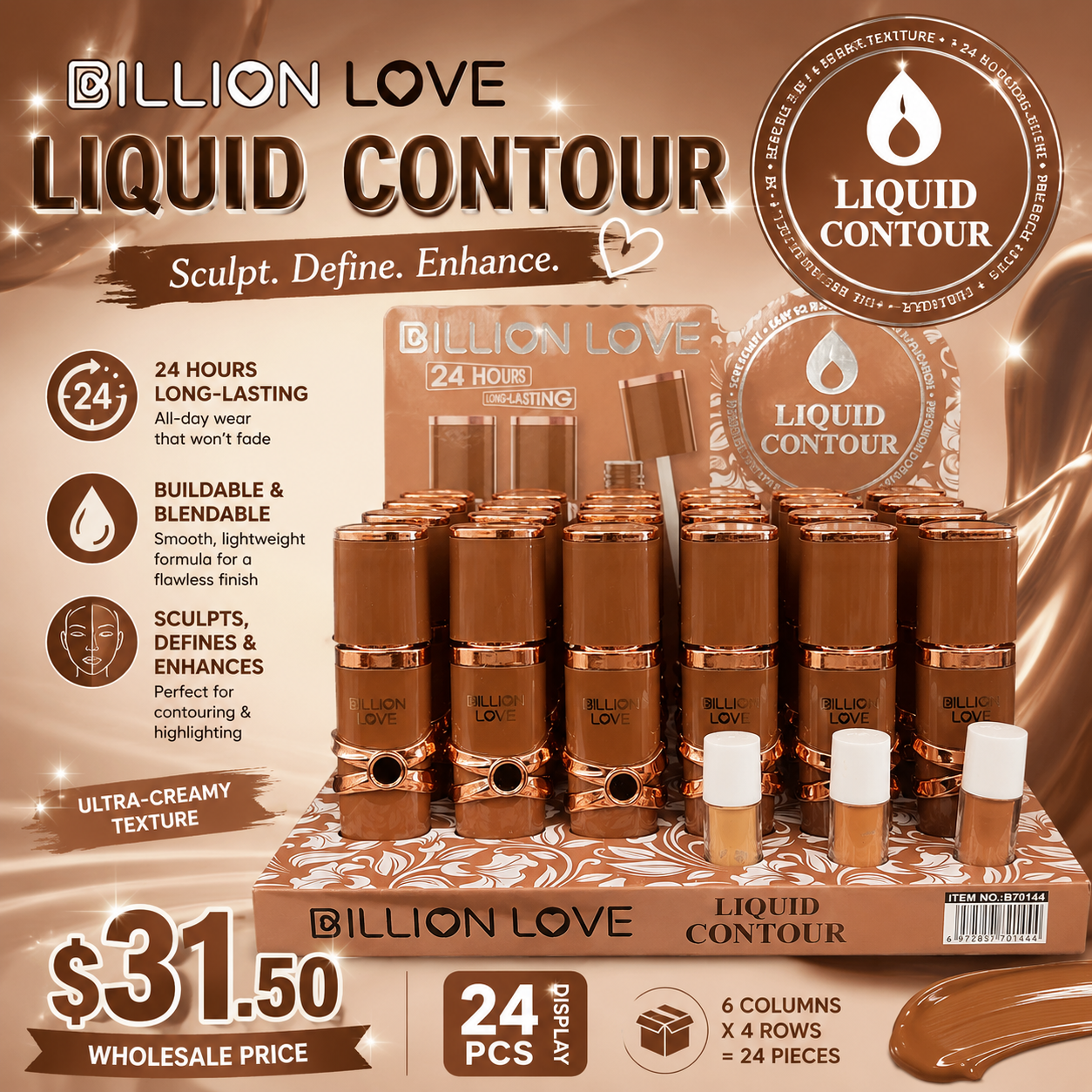 24PCS DISPLAY BILLION LOVE BROWN  6 COLOR LIQUID CONTOUR B70144