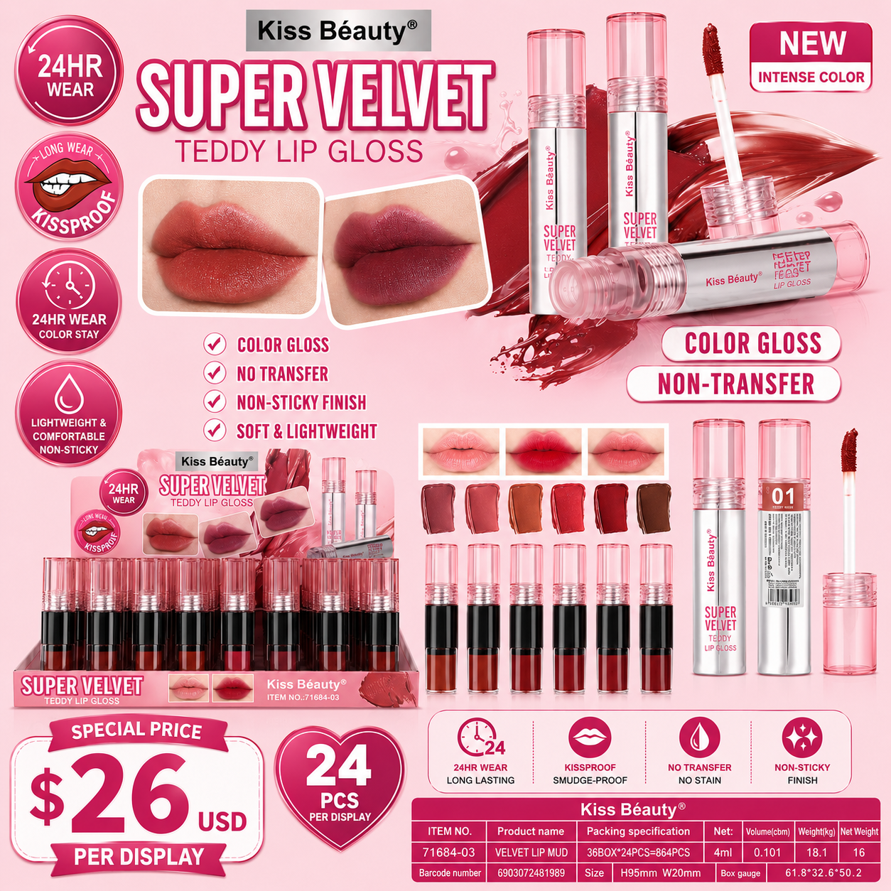 24PCS DISPLAY KISS BEAUTY SUPER VELVER LIP GLOSS 71684-03